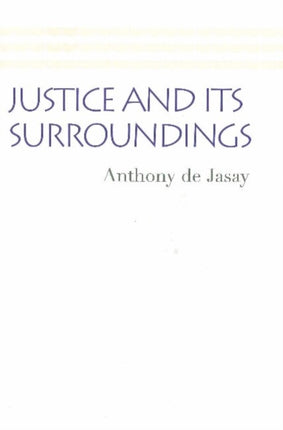 Justice & its Surroundings