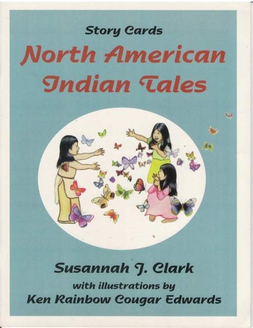 North American Indian Tales: Story Cards