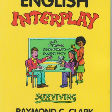 English Interplay: Surviving