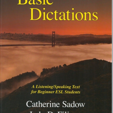 Basic Dictations: A Listening/Speaking Text for Beginner ESL Students