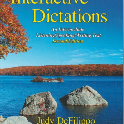 Interactive Dictations: An Intermediate Listening/Speaking/Writing Text