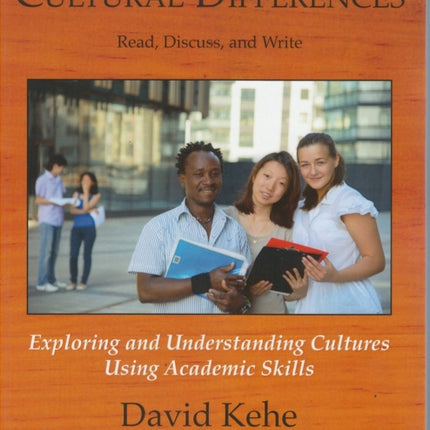 Cultural Differences: Exploring and Understanding Cultures Using Academic Skills