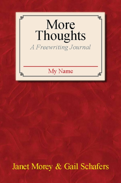 More Thoughts: A Freewriting Journal