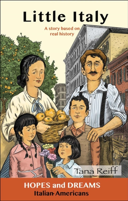 Little Italy: Italian Americans: A Story Based on Real History