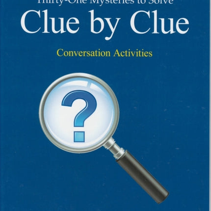 Clue by Clue: Thirty-one Mysteries to Solve