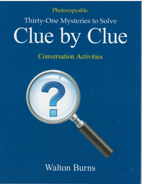 Clue by Clue: Thirty-one Mysteries to Solve