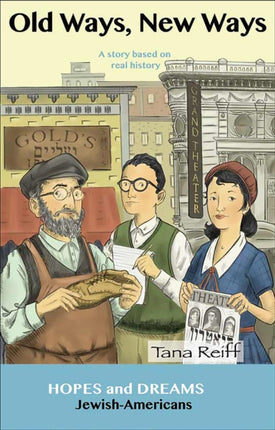 Old Ways New Ways: Jewish-Americans: A Story Based on Real History