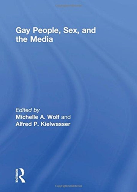 Gay People Sex and the Media
