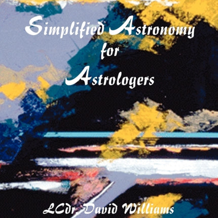 Simplified Astronomy for Astrologers