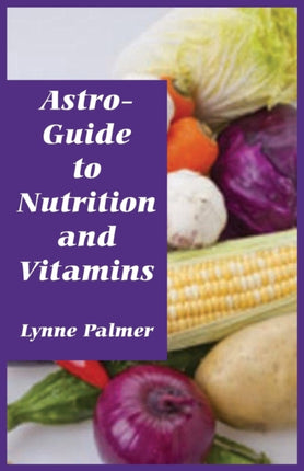 AstroGuide to Nutrition and Vitamins