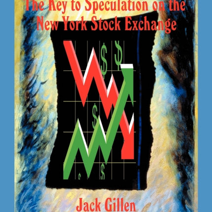 The Key to Speculation on the New York Stock Exchange