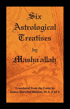 Six Astrological Treatises by Mashaallah