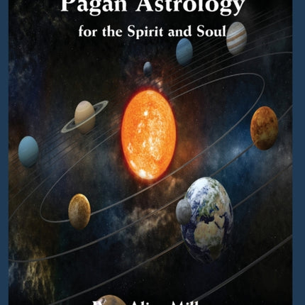 Pagan Astrology for the Spirit and Soul