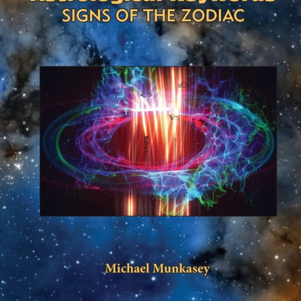 Astrological Keywords Signs of the Zodiac