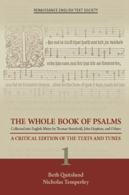 The Whole Book of Psalms Collected into English – A Critical Edition of the Texts and Tunes 1