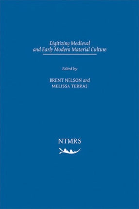 Digitizing Medieval and Early Modern Material