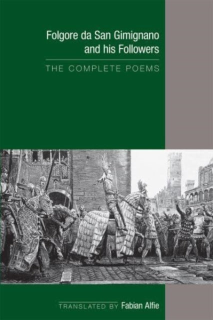 Folgore da San Gimignano and his Followers: The Complete Poems