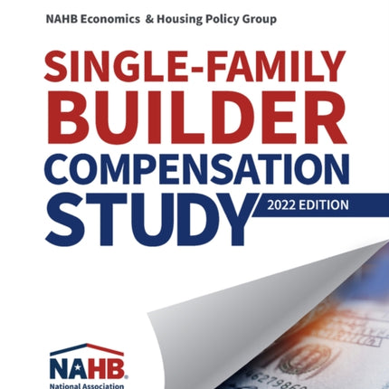 SingleFamily Builder Compensation Study 2022 Edition