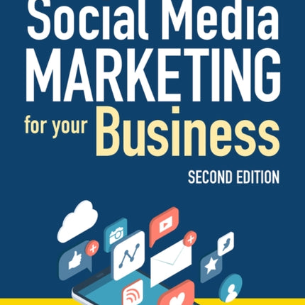 Social Media Marketing for Your Business Second