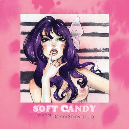 Soft Candy: The Art of Danni Shinya Luo