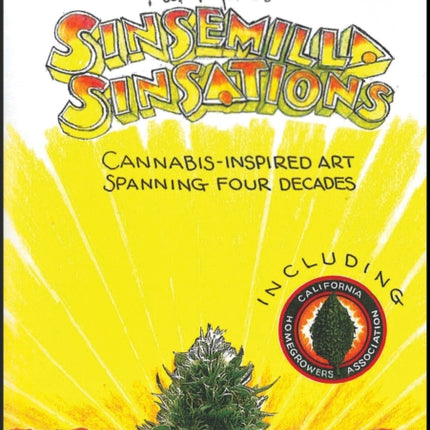 Sinsemilla Sinsations: Cannabis-Inspired Art Spanning Four Decades