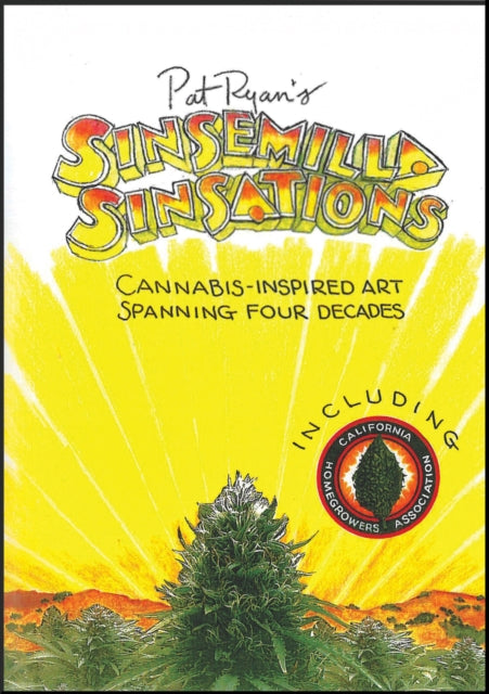 Sinsemilla Sinsations: Cannabis-Inspired Art Spanning Four Decades