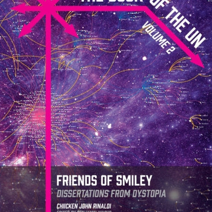 The Book Of The Un: Friends of Smiley: Dissertations from Dystopia