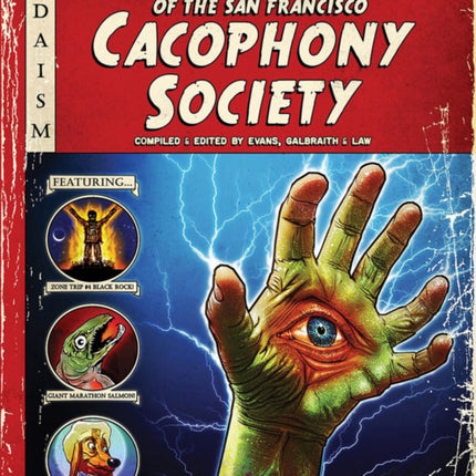 Tales Of The San Francisco Cacophony Society