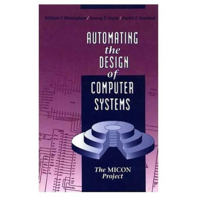 Automating the Design of Computer Systems