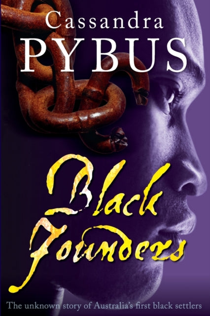 Black Founders  The Unknown History of Australias