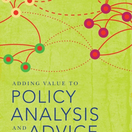 Adding Value to Policy Analysis and Advice