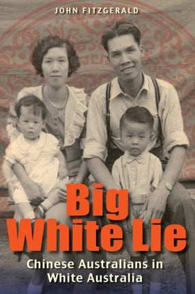 Big White Lie  Chinese Australians in White