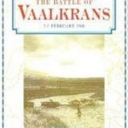 The Battle of Vaalkrans: 5-7 February 1900