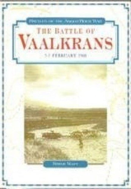 The Battle of Vaalkrans: 5-7 February 1900