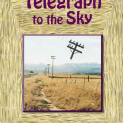 Telegraph to the Sky