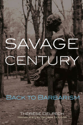 Savage Century Back to Barbarism