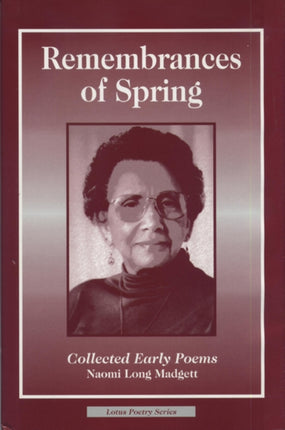 Remembrances of Spring Collected Early Poems