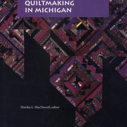 African American Quiltmaking in Michigan