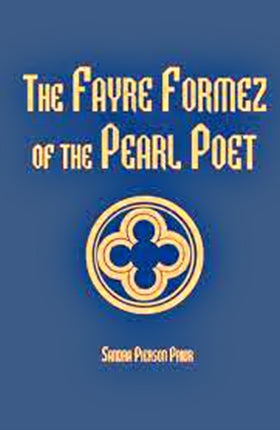 The Fayre Formez of the Pearl Poet Mediaeval