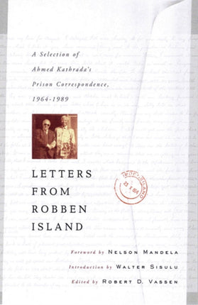 Letters from Robben Island A Selection of Ahmed