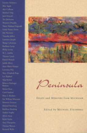 Peninsula Essays and Memoirs from Michigan