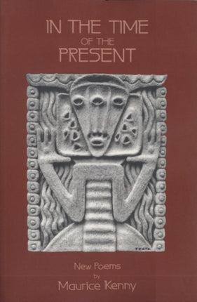 In the Time of the Present New Poems by Maurice