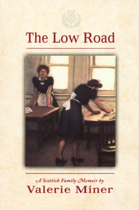 The Low Road A Scottish Family Memoir Minnesota