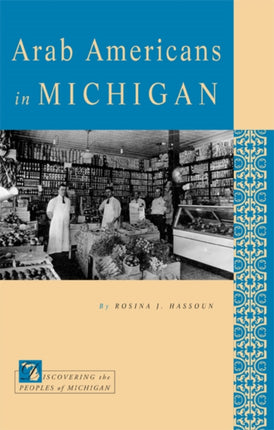 Arab Americans in Michigan Discovering the