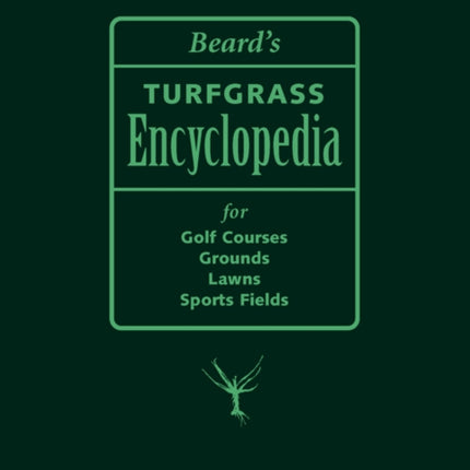 Beards Turfgrass Encyclopedia For Golf Courses
