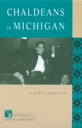 Chaldeans in Michigan Discovering the Peoples of