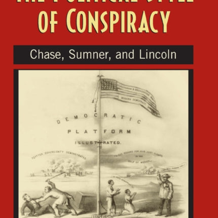 The Political Style of Conspiracy Chase Sumner