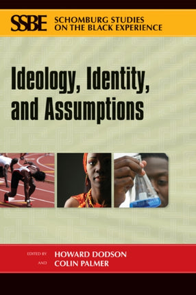Ideology Identity and Assumptions 1 Schomburg