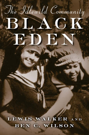 Black Eden The Idlewild Community