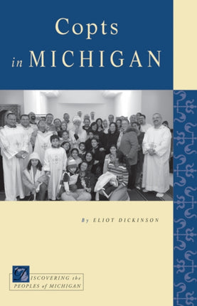 Copts in Michigan Discovering the Peoples of